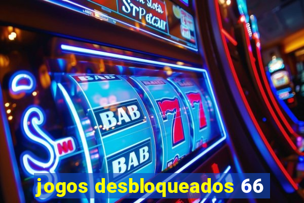 jogos desbloqueados 66